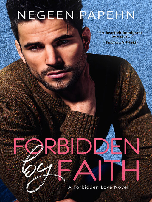 Title details for Forbidden by Faith by Negeen Papehn - Available